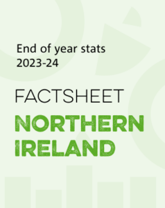 End of year stats 2023-24. Factsheet. Northern Ireland.